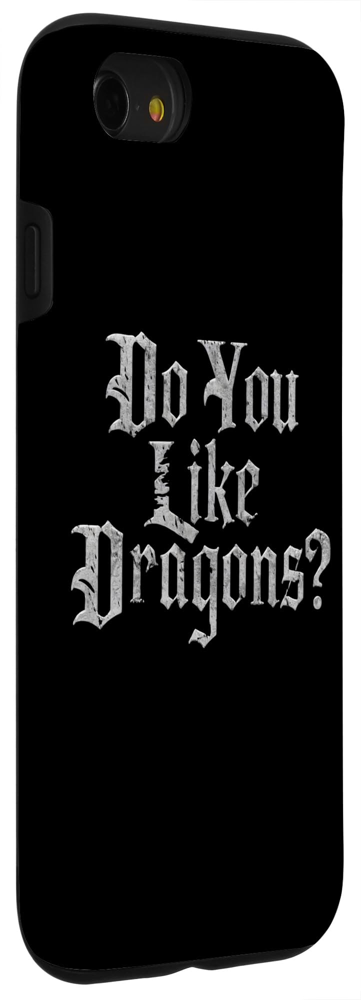 iPhone SE (2020) / 7 / 8 Do You Like Dragons? Renaissance Fair Cosplay Festival Joke Case - Image 3