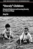 ‘Unruly' Children (New Departures in Anthropology)