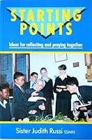 Starting Points: Ideas for Reflecting and Praying Together 0225666340 Book Cover