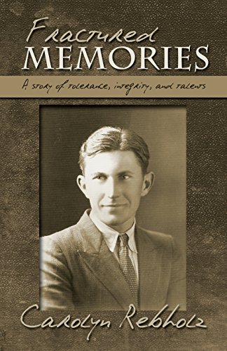 Fractured Memories: A story of tolerance, integrity, and talents