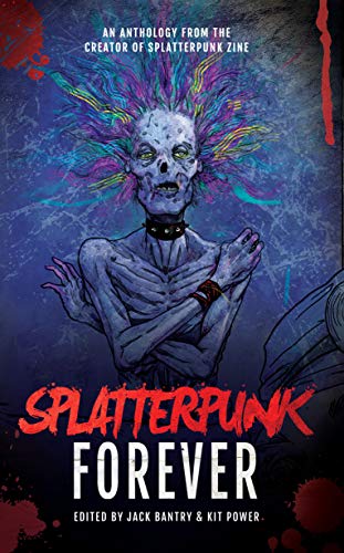 Splatterpunk Forever