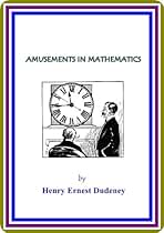 Comprar Amusements in Mathematics, by Henry Ernest Dudeney : (full image Illustrated) (English Edition) Amusements in Mathematics, by Henry Ernest Dudeney : (full image Illustrated) (English Edition)