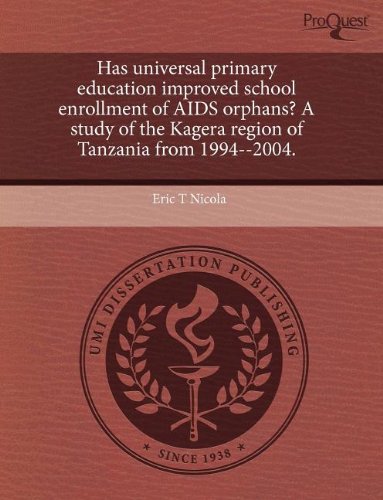 Has Universal Primary Education Improved School Enrollment of AIDS Orphans? a Study of the Kagera Region of Tanzania from 1994--2004