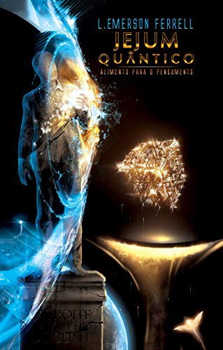 Jejum Quântico: alimento para o pensamento