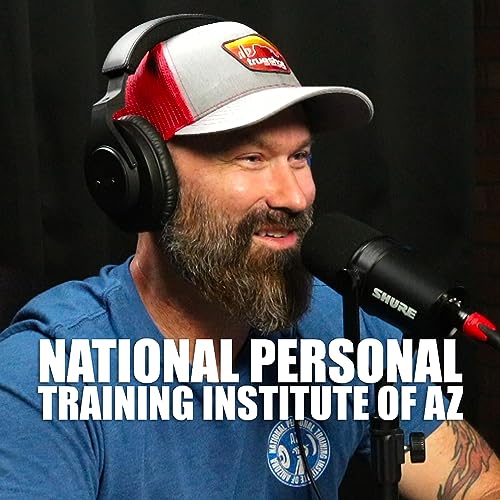 The National Personal Training Institute of Arizona Podcast Por  arte de portada
