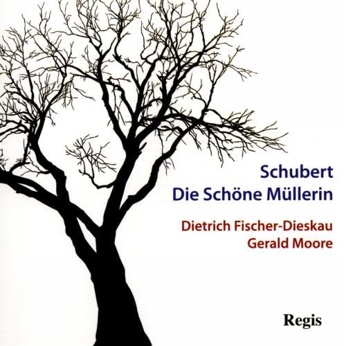 Schubert: Die Schone Mullerin; Fischer-Dieskau / Moore [Audio CD] SCHUBERT,FRANZ; DIETRICH FISHER-DIESKAU
