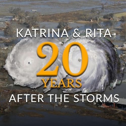 TWILA 9-12-25 — Hurricanes Katrina and Rita 20 Years Later cover art