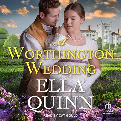 A Worthington Wedding by Ella Quinn episode artwork