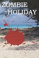 Zombie Holiday (Ciarra and the Grandmother Series) 1973325381 Book Cover