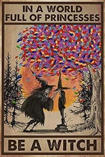 TOCMANE in A World Full of Princesses Be A Witch Halloween Iron Painting Tin Sign Bar Pub Garage Diner Cafe Home Wall Decor Home Decor Art Poster Retro Vintage Metal Tin Sign 8x12 inch