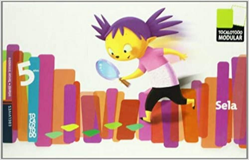 Infantil 5 años (Sela) (Tercer Trimestre) (Tocalotodo Modular)
