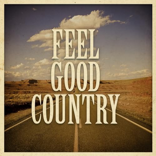 Play Feel Good Country by VARIOUS ARTISTS on Amazon Music