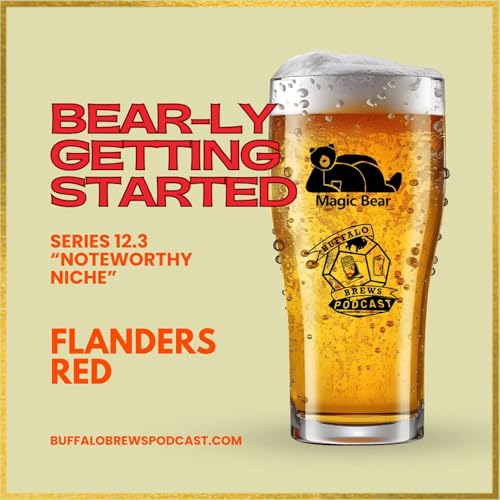 BEAR-ly Getting Started 12.3 - Flanders Red