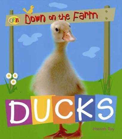 Amazon.co.jp: Ducks (Down on the Farm) : Ray, Hannah, Hanna, Ray: 洋書