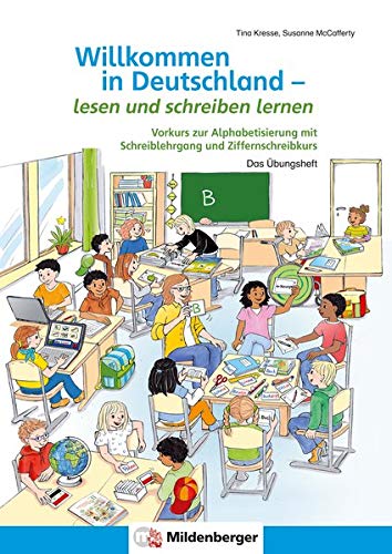 Willkommen in Deutschland – lesen und schreiben lernen: Vorkurs zur Alphabetisierung mit Schreible Willkommen in Deutschland – lesen und schreiben lernen: Vorkurs zur Alphabetisierung mit Schreible
