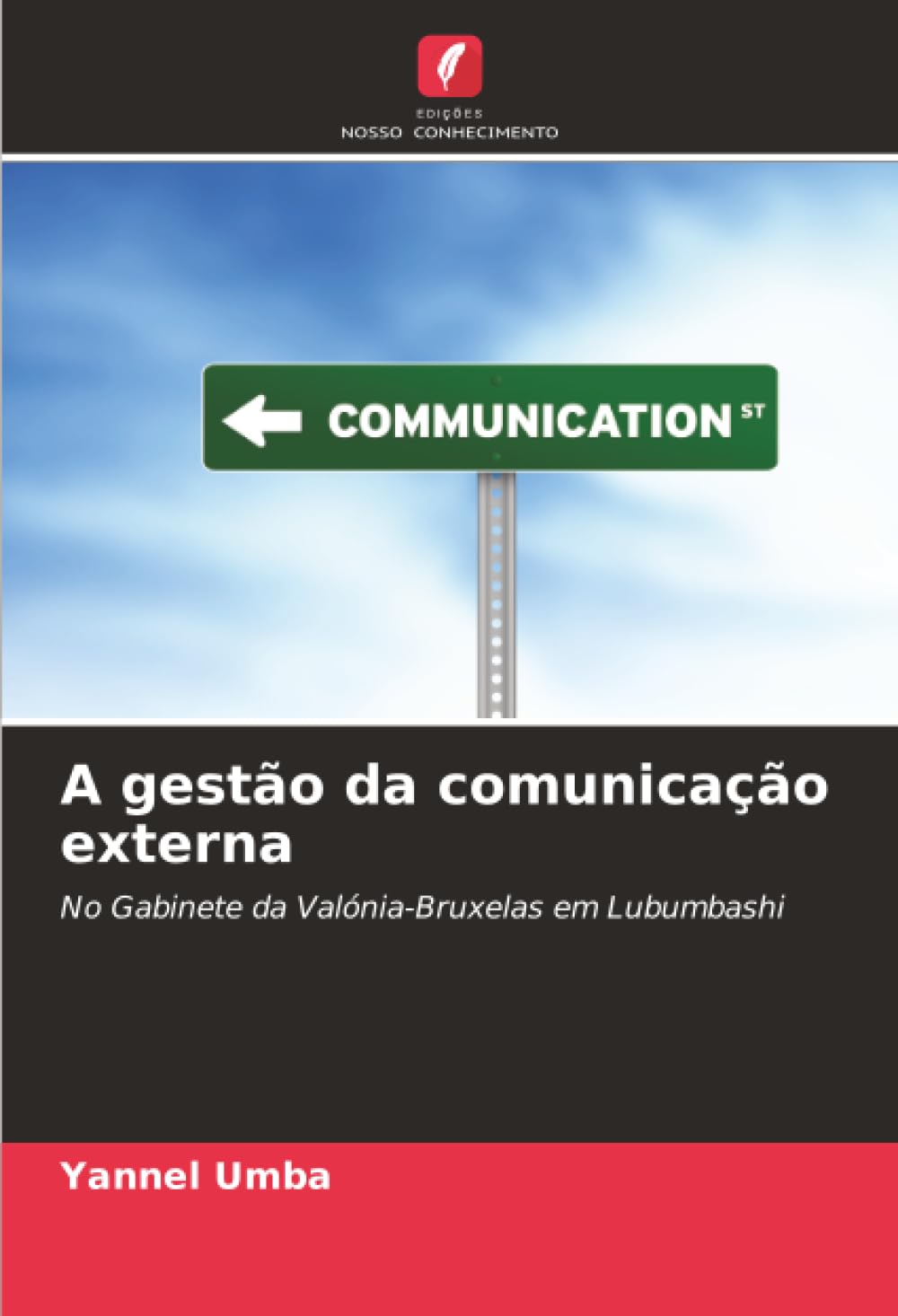 A gestão da comunicação externa: No Gabinete da Valónia-Bruxelas em Lubumbashi