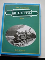 Brighton (Rail Centres) 1901945111 Book Cover