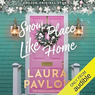 Snow Place Like Home Audiobook By Laura Pavlov cover art