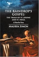 The Raindrop's Gospel: The Trials of St. Jerome and St. Paula 1932418377 Book Cover