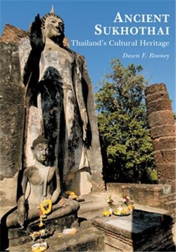 Ancient Sukhothai: Thailand's Cultural Heritage      Paperback – March 7, 2008