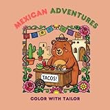 Mexican Adventures Coloring Book for Adults: Cozy Cultural Scenes with Easy & Challenging Pages for Stress Relief: Relaxing Adult Coloring Pages 20 Easy Pages + 6 Challenging Designs