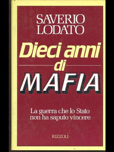  Dieci anni di mafia