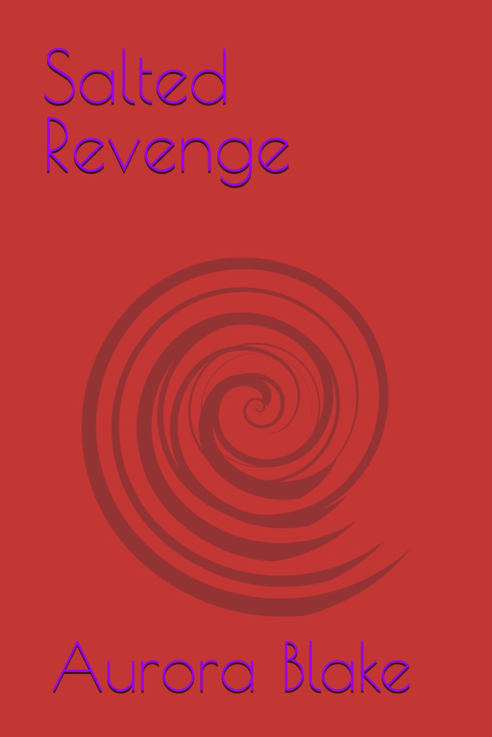 Salted Revenge: A Dark Enemies to Lovers Romance, Where Revenge Ends and Obsession Begins