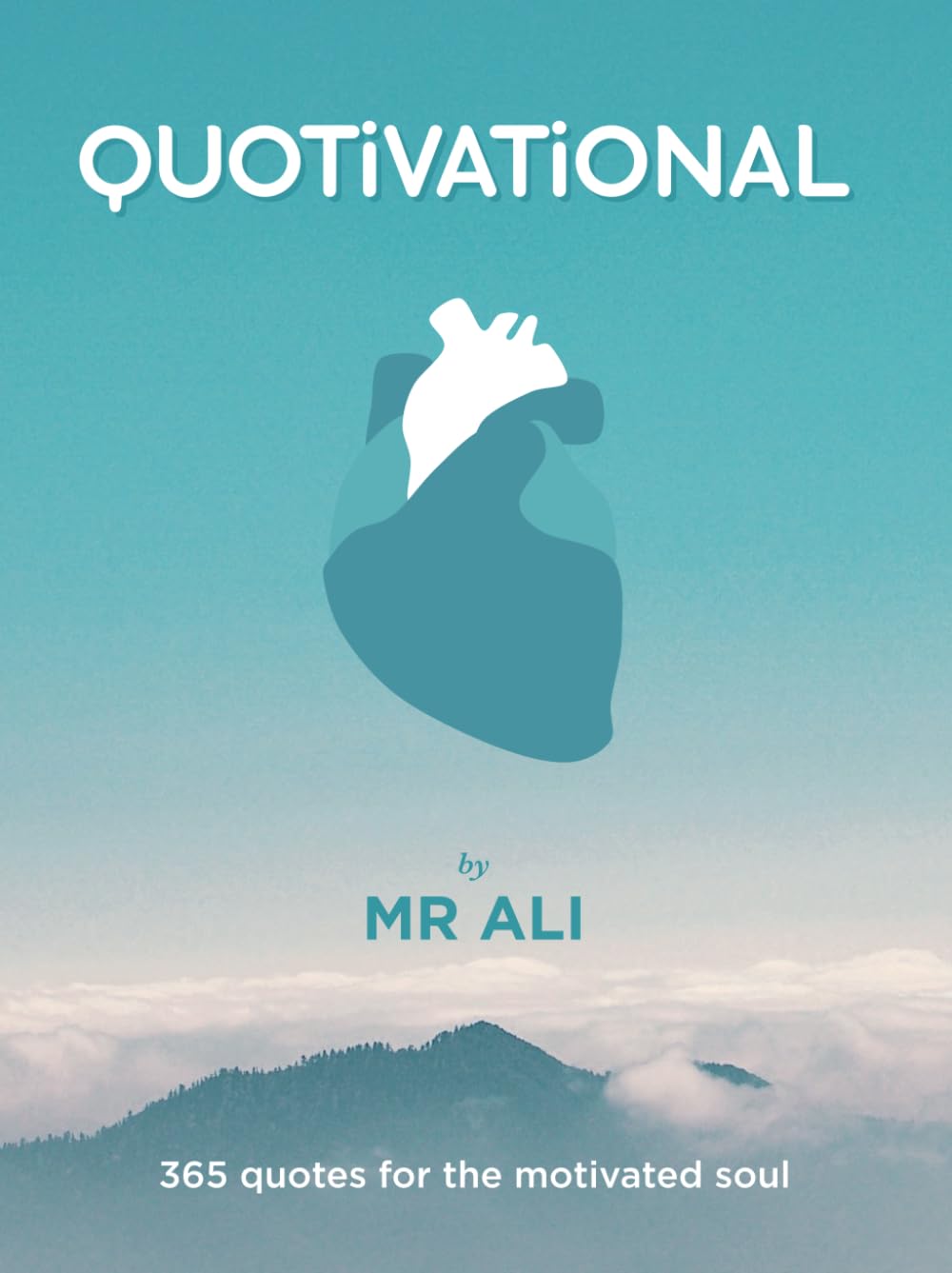 Quotivational: 365 Motivational Quotes to Inspire All