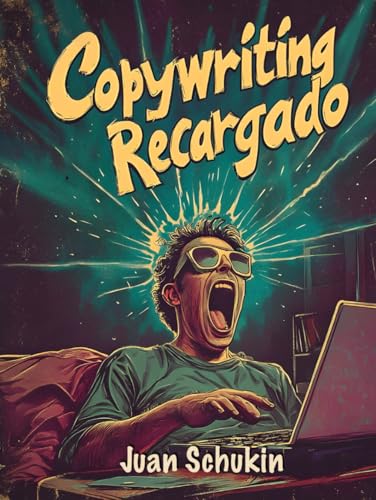 COPYWRITING RECARGADO: Secretos de copywriters de élite para escribir cartas de ventas vendedoras