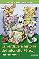 La verdadera historia del ratoncito Pérez 8482394002 Book Cover
