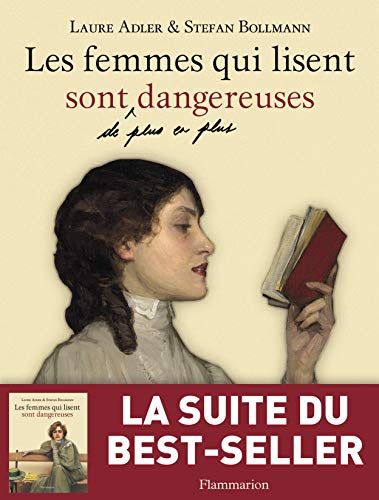 Télécharger Les femmes qui lisent sont de plus en plus dangereuses Livre eBook France