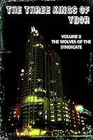 The Three Kings of Ybor - Vol. 2: The Wolves of the Syndicate 0990566412 Book Cover
