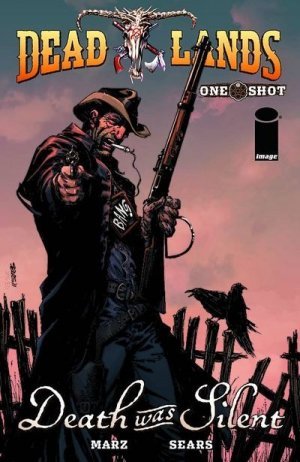 Dead Lands: Death was Silent- One-Shot (Dead Lands: Death was Silent, One-Shot) Reader