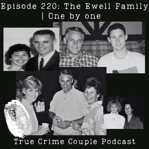 Episode 220: The Ewell Family | One by one