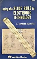using the SLIDE RULE in ELECTRONIC TECHNOLOGY B06XB2FWWS Book Cover