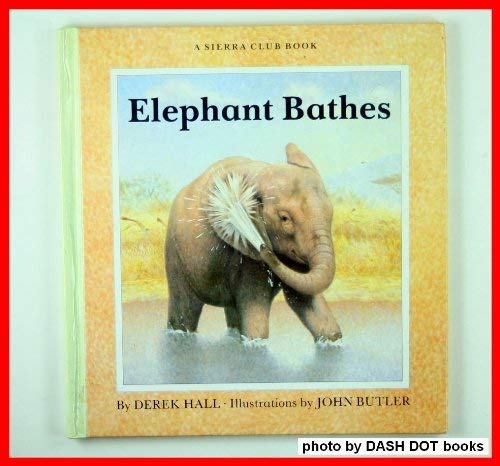 Elephant Bathes (Growing Up) 0394865294 Book Cover