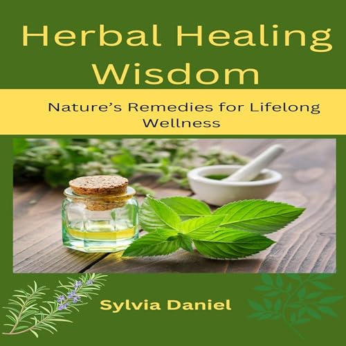 Herbal Healing Wisdom by Sylvia Daniel episode artwork