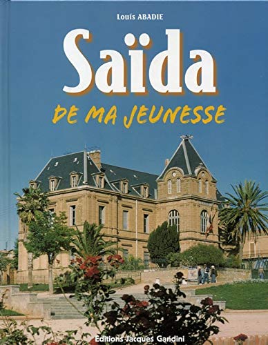 Saida de ma jeunesse (1935-1962)