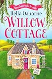 Willow Cottage – Part One: Sunshine and Secrets (Willow Cottage Series) (English Edition)