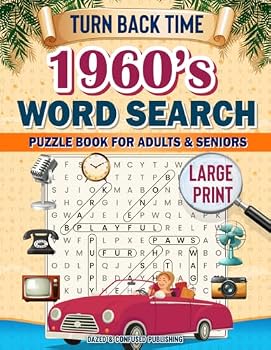 Turn Back Time 1960's Word Search Puzzle Book for Adults & Seniors Large Print