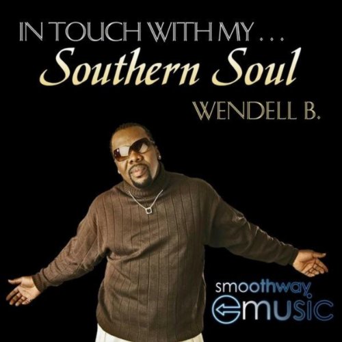 Play Southern Soul by Wendell B on Amazon Music