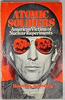 Atomic Soldiers: American Victims of Nuclear Experiments 0807032115 Book Cover