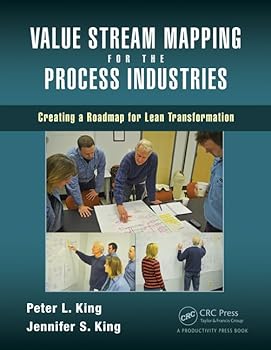 Paperback Value Stream Mapping for the Process Industries: Creating a Roadmap for Lean Transformation Book
