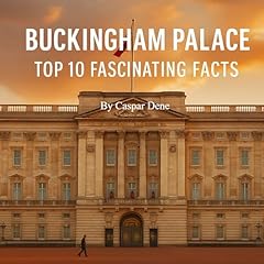 Buckingham Palace Audiolibro Por Caspar Dene arte de portada