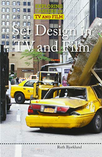 Set Design in TV and Film (Exploring Careers in TV and Film)
