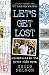 Produktbild Let's Get Lost: Adventures in the Great Wide Open