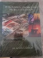 Economic Evaluation in the Petroleum Industry 0930972430 Book Cover
