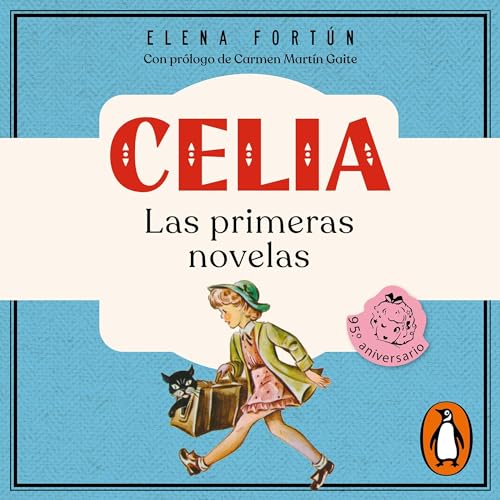 Celia (Spanish Edition) - Elena Fortún, Carmen Martín Gaite - prólogo episode artwork