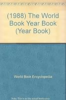The 1988 world Book year book The Annual Supplement to the World  Book Encyclopedia B000VIS0LM Book Cover