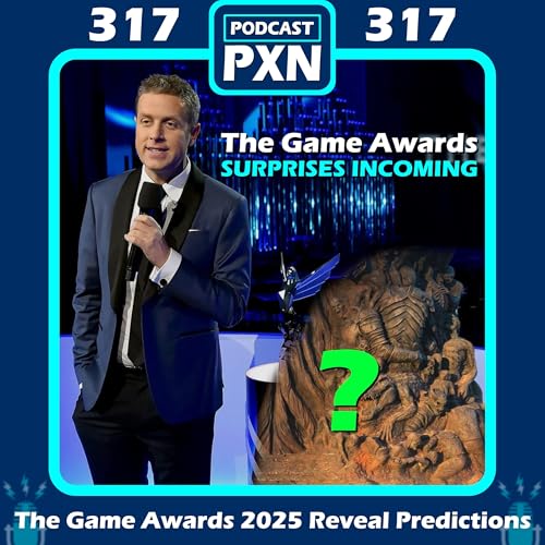Episode 317: The Game Awards 2025 Announcement Predictions